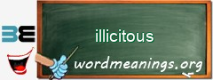 WordMeaning blackboard for illicitous